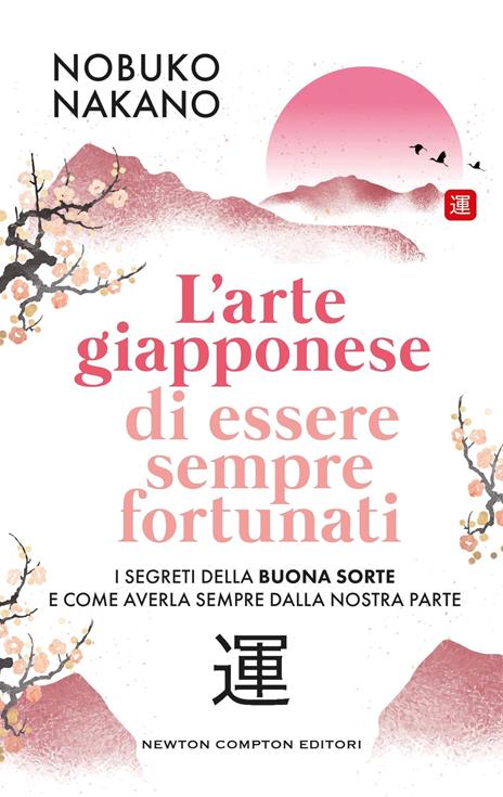 L'arte giapponese di essere sempre fortunati - Nobuko Nakano - copertina
