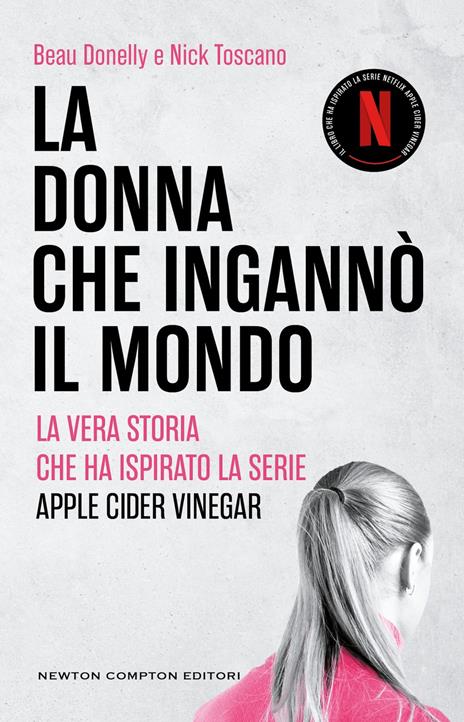 La donna che ingannò il mondo - Beau Donelly,Nick Toscano - copertina