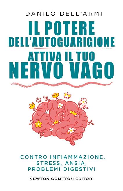 Il potere dell'autoguarigione. Attiva il tuo nervo vago - Danilo Dell'Armi - ebook