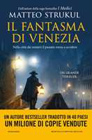 Libro Il fantasma di Venezia Matteo Strukul