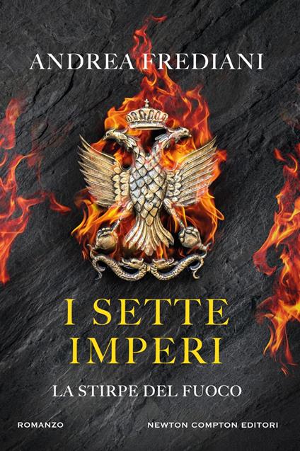 I sette imperi. La stirpe del fuoco - Andrea Frediani - ebook