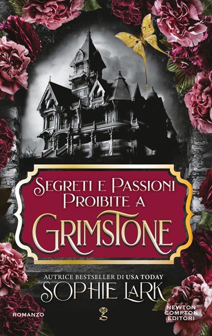 Segreti e passioni proibite a Grimstone - Sophie Lark,Carlotta Turrini - ebook