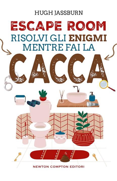 Escape room. Risolvi gli enigmi mentre fai la cacca - Hugh Jassburn - copertina