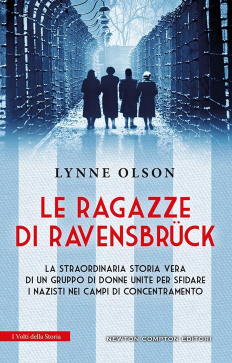 Le ragazze di Ravensbruck - Lynne Olson - 2