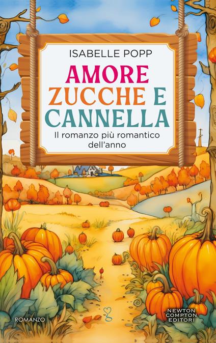 Amore, zucche e cannella - Isabelle Popp,Matilde Piccinini,Giulia Zappaterra - ebook