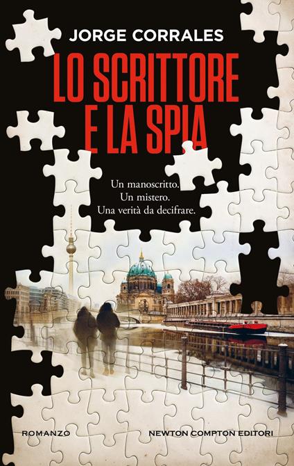 Lo scrittore e la spia - Jorge Corrales,Andrea Gatti - ebook