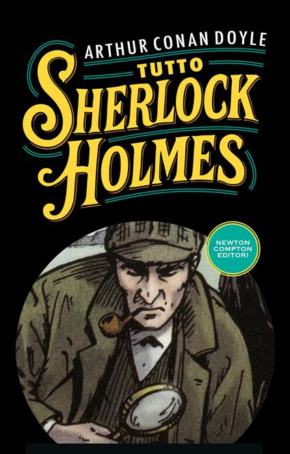 Tutto Sherlock Holmes - Arthur Conan Doyle - copertina