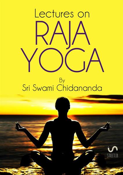 Lectures on raja yoga - Swami Chidananda - copertina