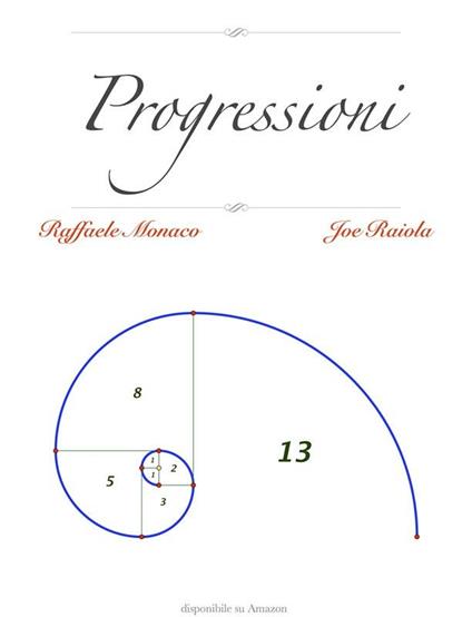 Progressioni - Raffaele Monaco,Joe Raiola - ebook
