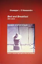 Bed & breakfast... altre storie. Sfumature di ozi vizi vacanze