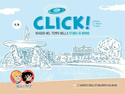 L' Click. Viaggio nel tempo nella storia di Rimini. Vol. 4 - Gabriele Gentili,Laura Marchetti,M. Gloria Pozzi - ebook