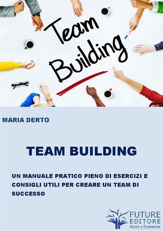 Team building - Maria Derto - ebook