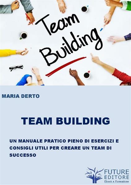 Team building - Maria Derto - ebook