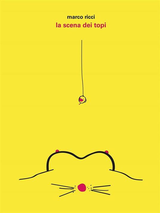 La scena dei topi - Marco Ricci - ebook