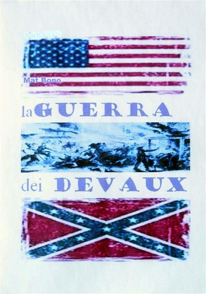 La guerra dei Devaux - Mat Bono - ebook