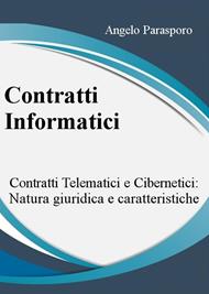 Contratti informatici: telematici e cibernetici, natura giuridica e caratteristiche