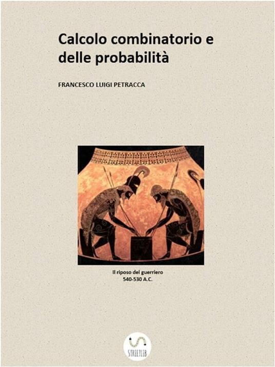 Calcolo combinatorio e delle probabilità - Francesco Luigi Petracca - ebook