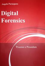 Digital forensics. Processi e procedure