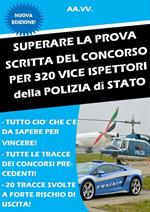 Superare la prova scritta del concorso per 320 vice ispettori P.S.