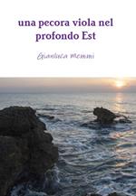 Una pecora viola nel profondo est