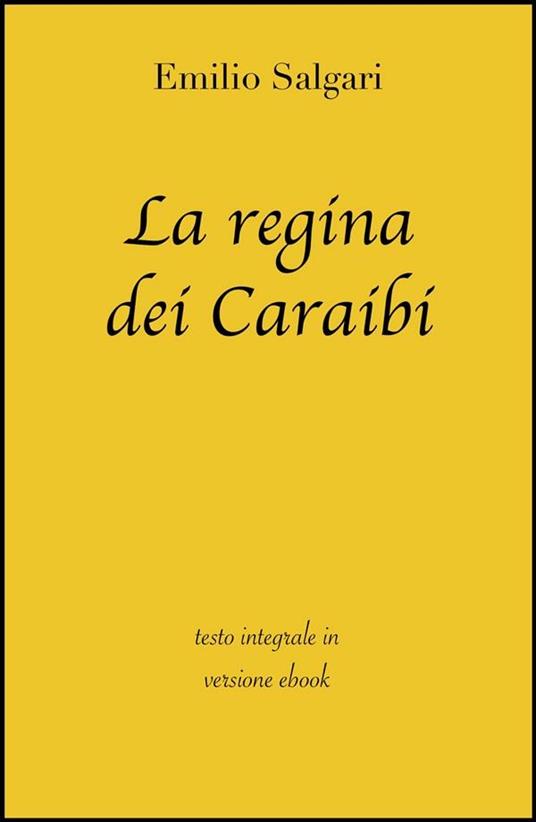 La regina dei Caraibi. Ediz. integrale - Emilio Salgari - ebook