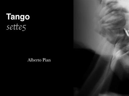 Tango Sette5. Ediz. illustrata - Alberto Pian - ebook
