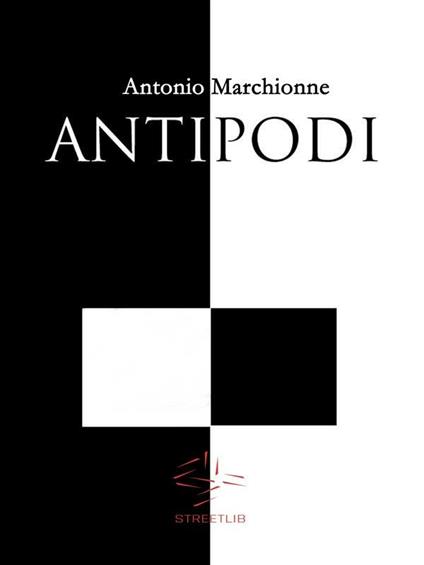 Antipodi - Antonio Marchionne - ebook