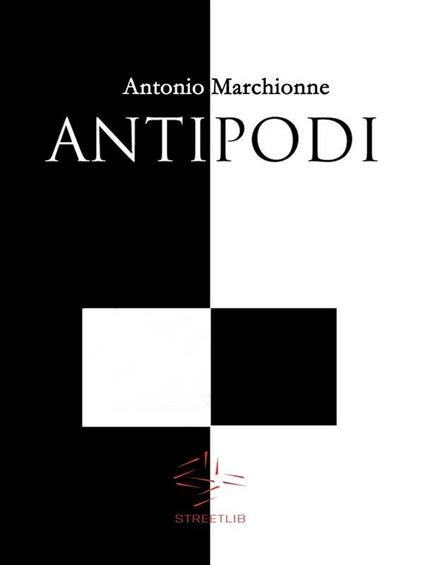 Antipodi - Antonio Marchionne - ebook