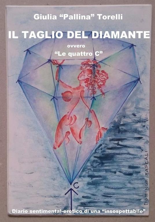 Il taglio del diamante - Giulia "pallina" Torelli - ebook