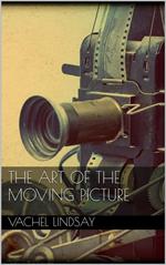 The art of the moving picture