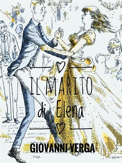 Il marito di Elena - Giovanni Verga - ebook