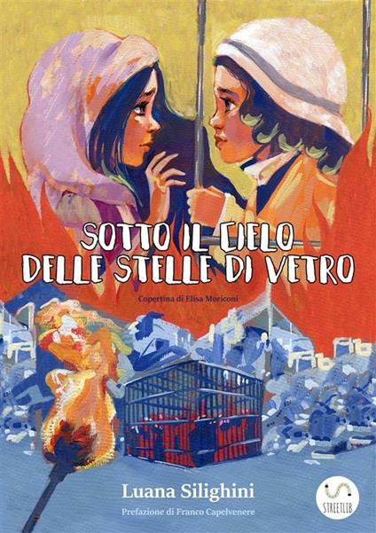 Sotto il cielo delle stelle di vetro - Luana Silighini - ebook