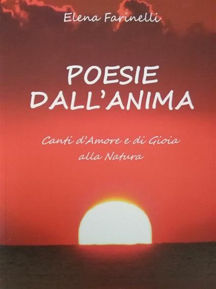 Poesie dall'anima - Elena Farinelli - ebook