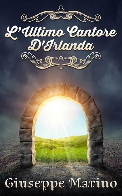 L' ultimo cantore d'Irlanda - Giuseppe Marino - ebook