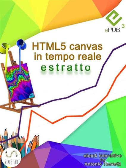 HTML5 canvas in tempo reale (estratto) - Antonio Taccetti - ebook