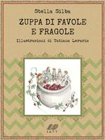 Zuppa di favole e fragole