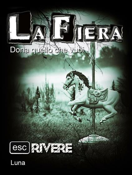 La fiera - Escrivere,Luna - ebook
