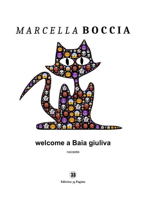 Welcome a Baia giuliva - Marcella Boccia - ebook