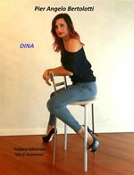 Dina. Ediz. illustrata