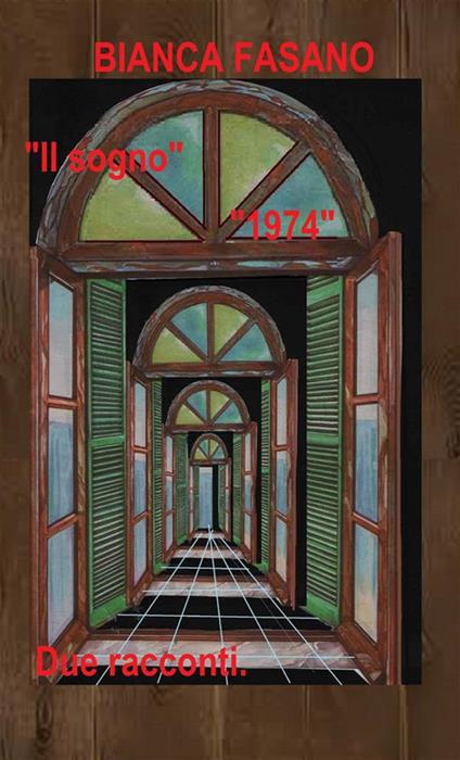 Il sogno-1974 - Bianca Fasano - ebook