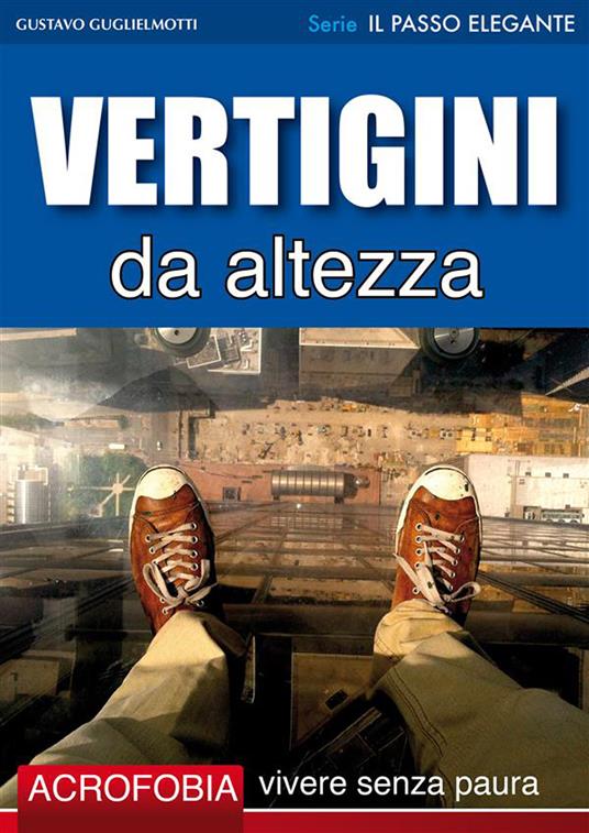 Vertigini. Vivere senza paura - Gustavo Gugliemotti - ebook