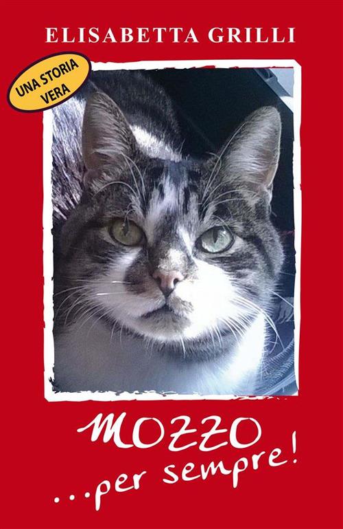 Mozzo... per sempre! - Elisabetta Grilli - ebook
