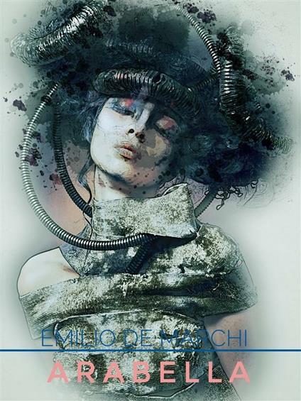 Arabella - Emilio De Marchi - ebook