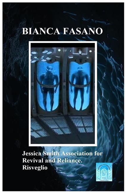 «Jessica Smith Association for revival and reliance». Risveglio - Bianca Fasano - ebook