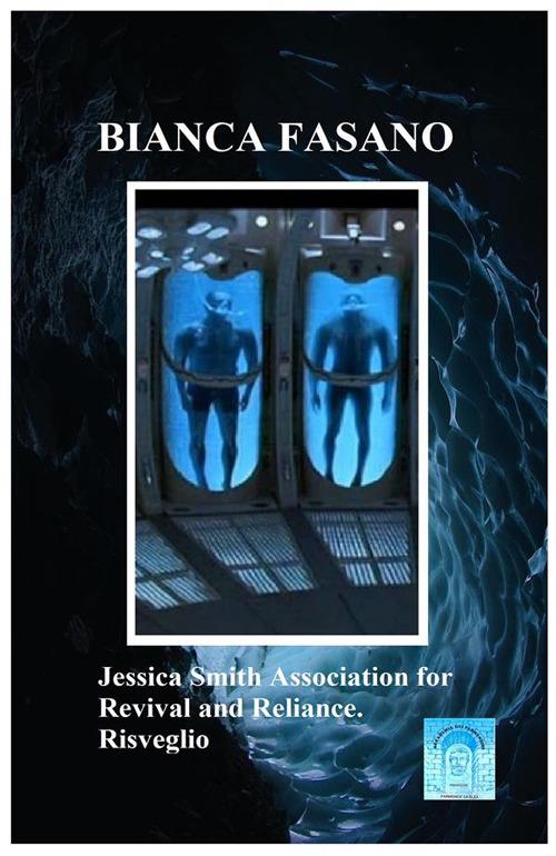 «Jessica Smith Association for revival and reliance». Risveglio - Bianca Fasano - ebook