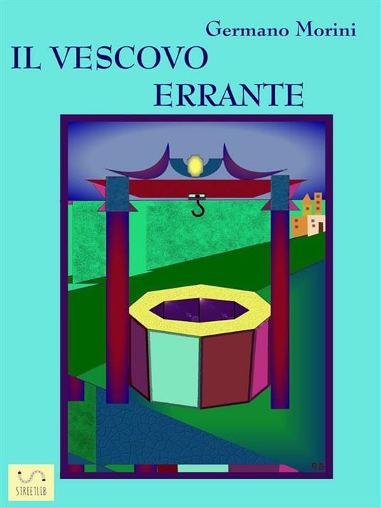 Il vescovo errante - Germano Morini - ebook