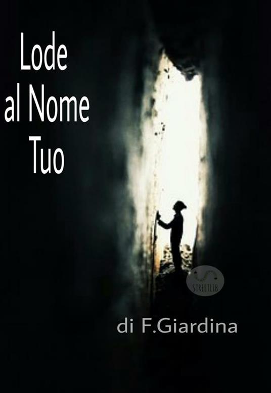 Lode al Nome Tuo - Francesco Giardina - ebook