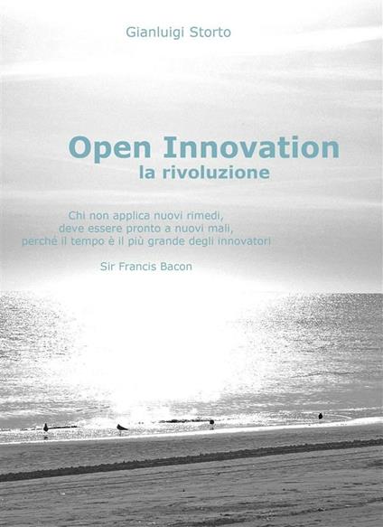 Open innovation: la rivoluzione - Gianluigi Storto - ebook