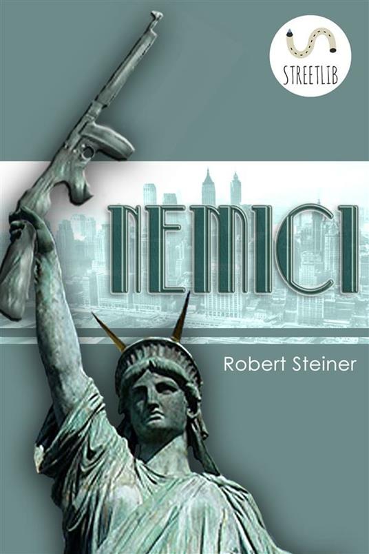 Nemici - Robert Steiner - ebook