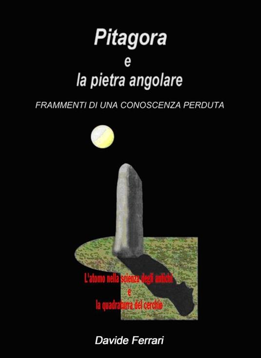 Pitagora e la pietra angolare - Davide Ferrari - ebook